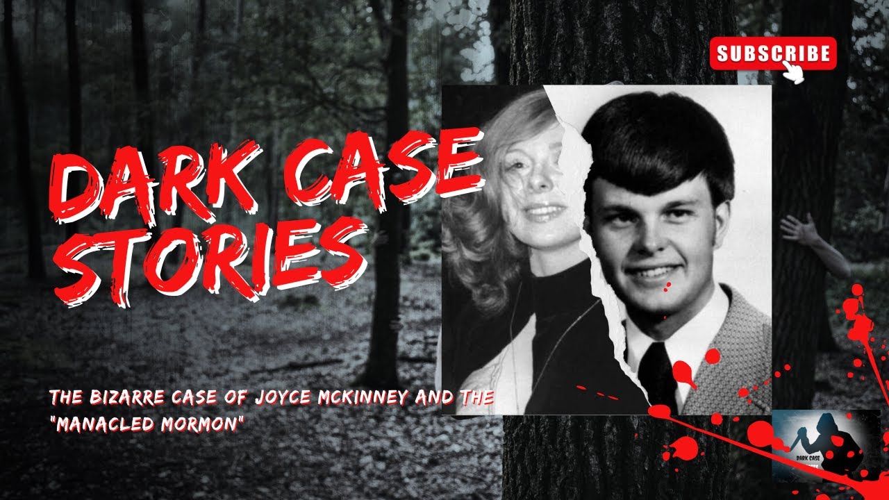 [Dark Case Stories] The Bizarre Case of Joyce McKinney and the 