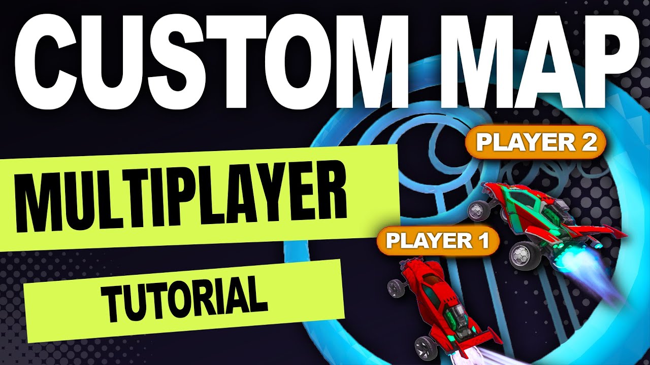 How to Play MULTIPLAYER Custom Maps in UNDER 10 Minutes - ROCKET LEAGUE TUTORIAL