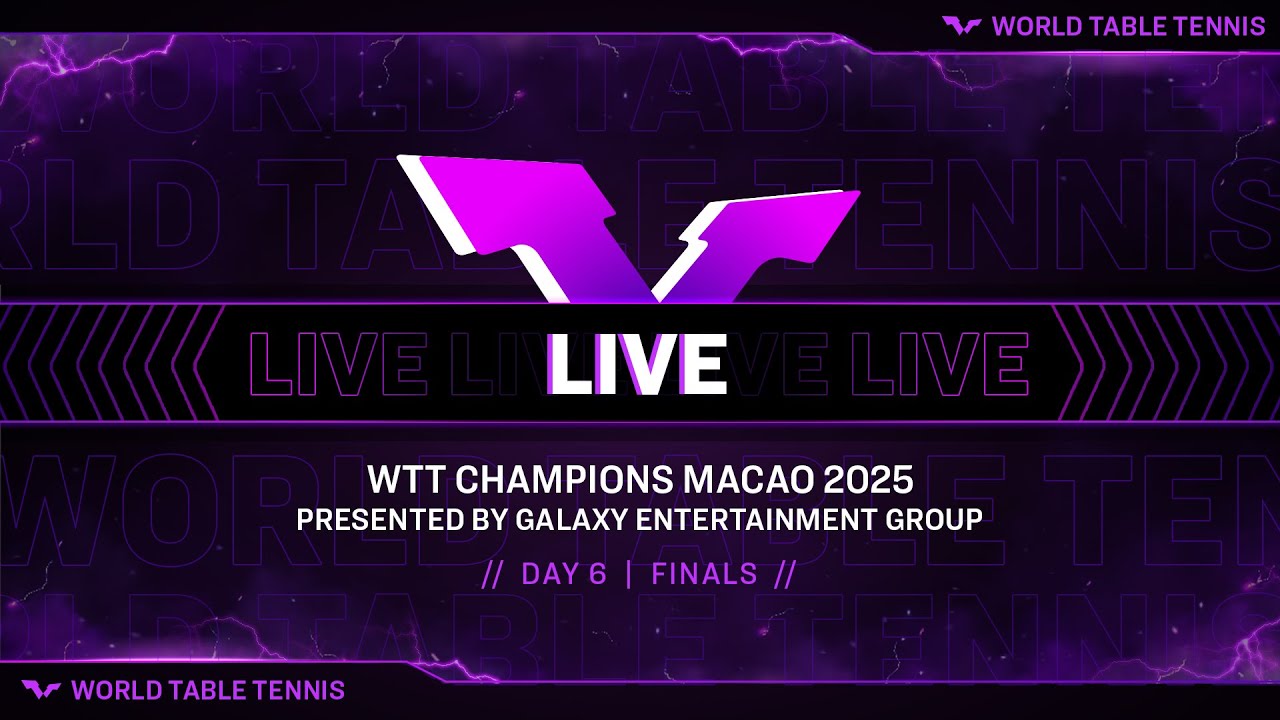 LIVE! | WTT Champions Macao 2025 Presented by Galaxy Entertainment Group | Day 6 | Finals