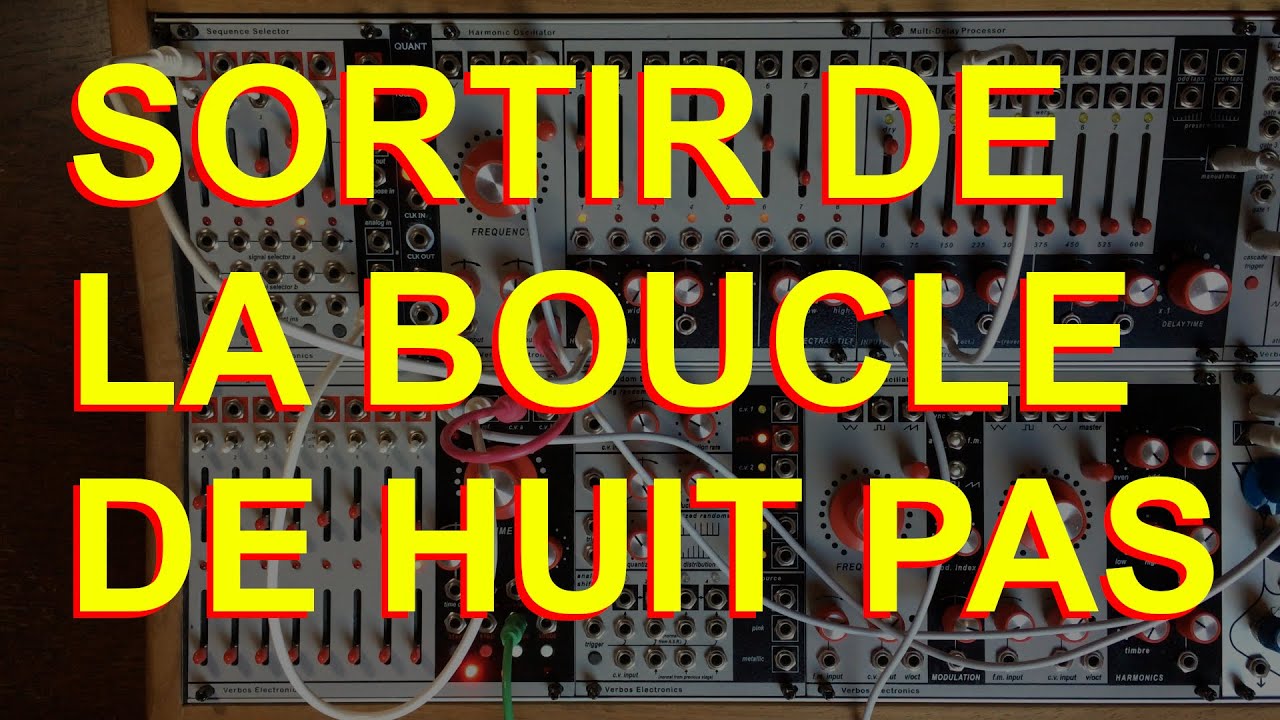 Séquencer un séquenceur avec les Voltage Multistage & Sequence Selector Verbos Electronics