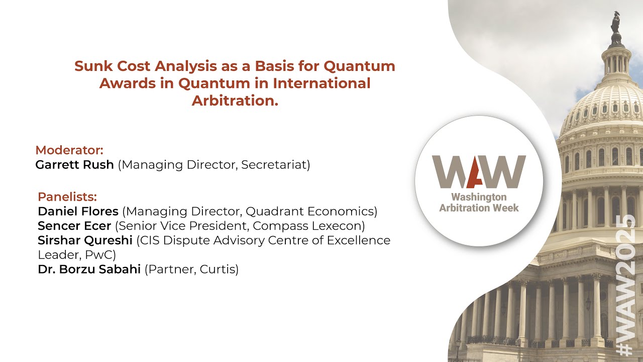 Sunk Cost Analysis as a Basis for Quantum Awards on Quantum in International Arbitration.