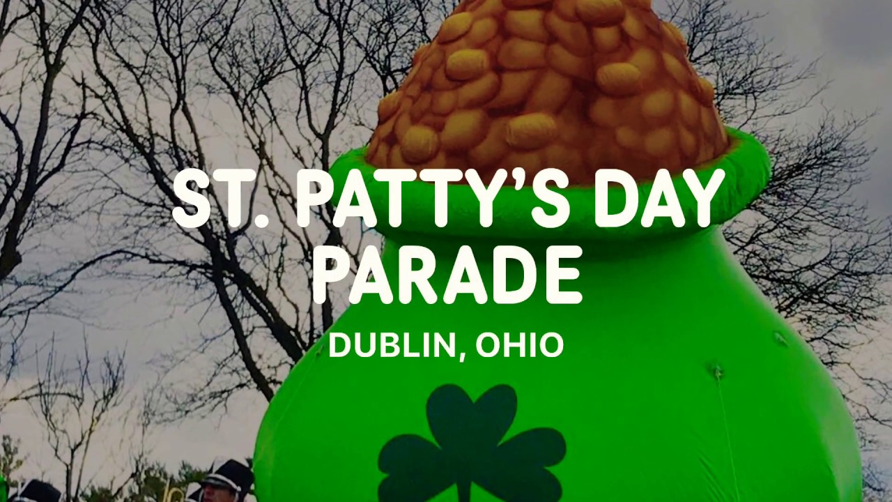 St. Patrick&rsquo;s Day Parade - Dublin, Ohio