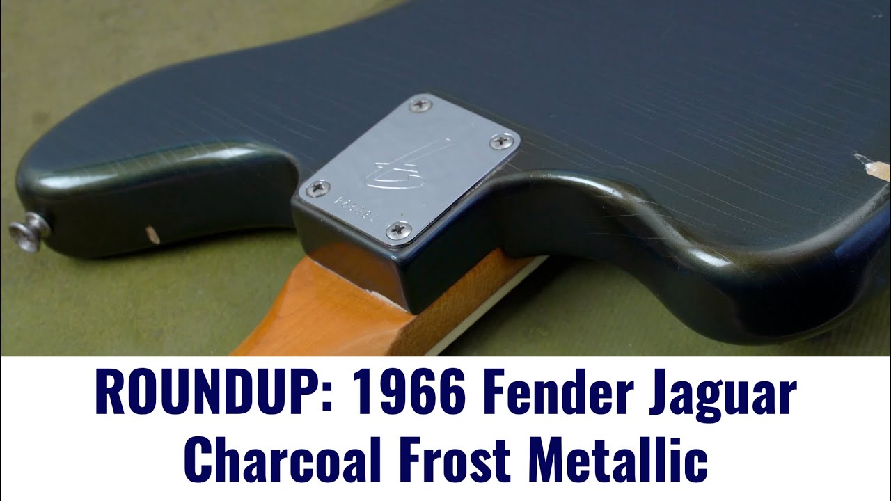 Let's Talk About Charcoal Frost Metallic (1966 Fender Jaguar)