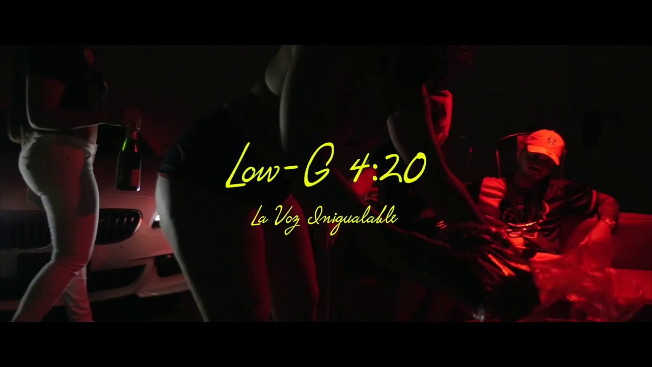 Low-G La Voz Inigualable - 420 (Video Oficial)