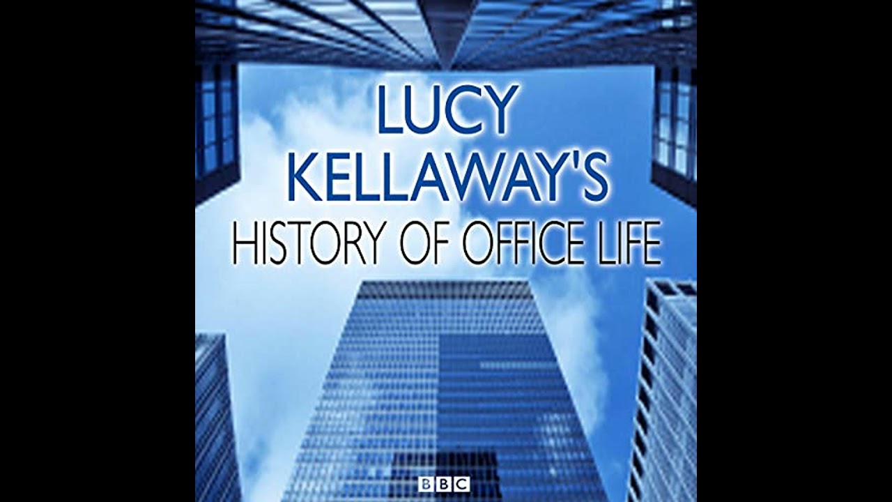 Lucy Kellaway's History of Office Life by Somethin' Else | Full Audiobook
