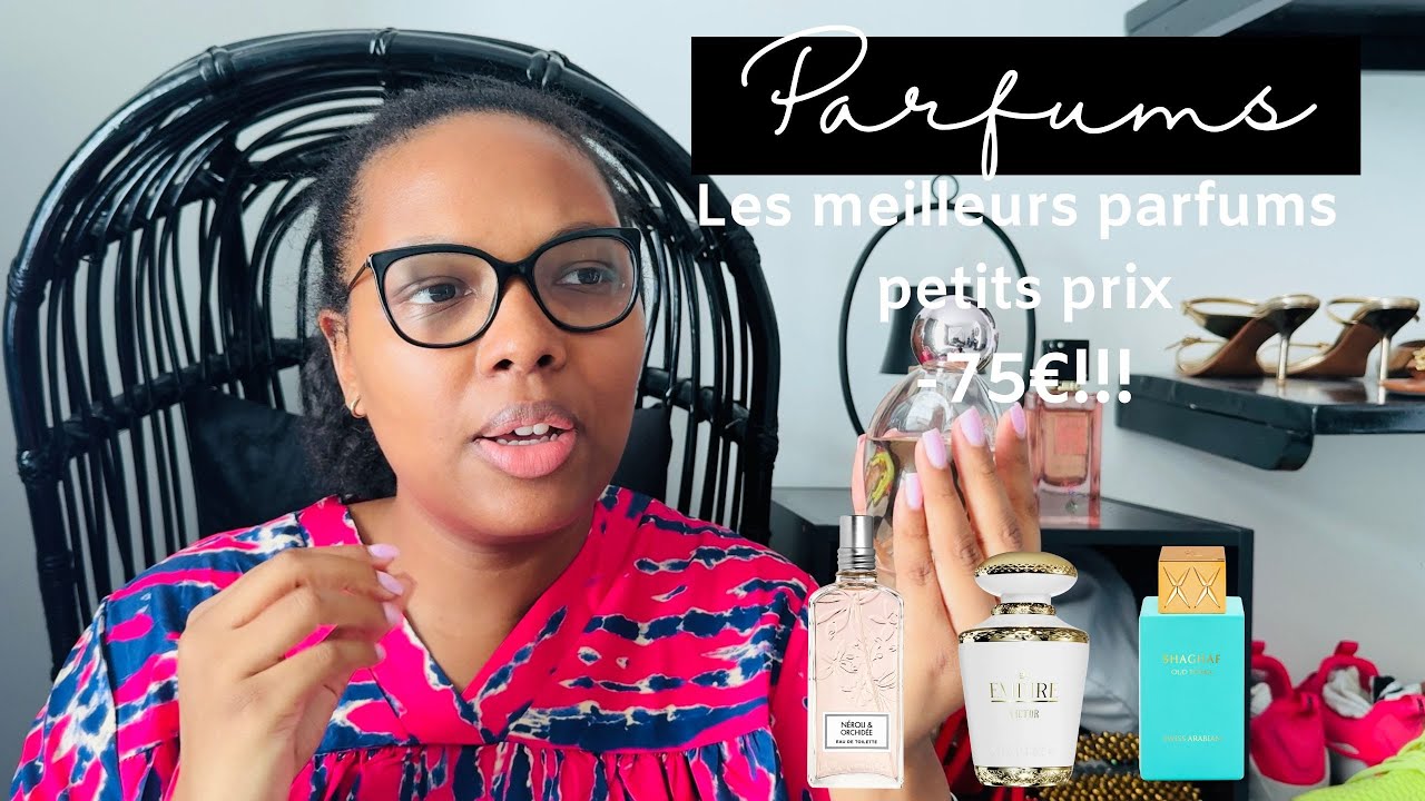 *SENTIR BON A PETIT PRIX*  MON TOP 10 PARFUMS PETITS PRIX | The Africanista