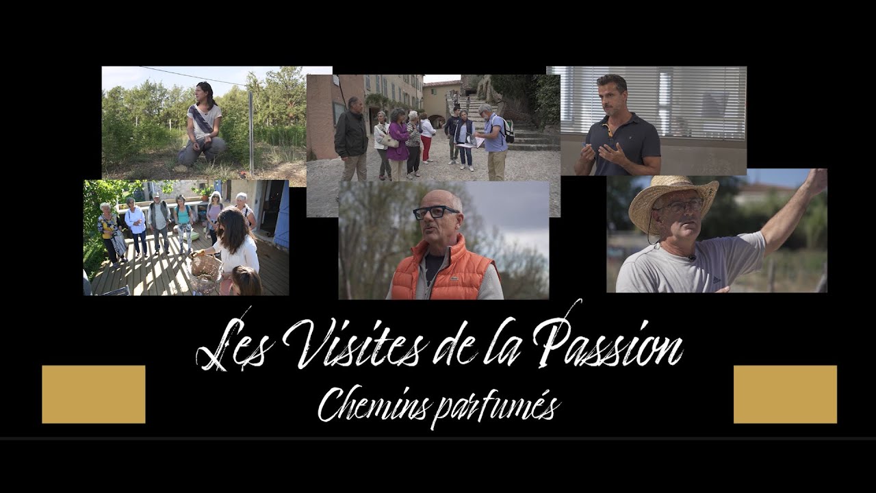 Les Visites de la Passion - Chemins parfumés