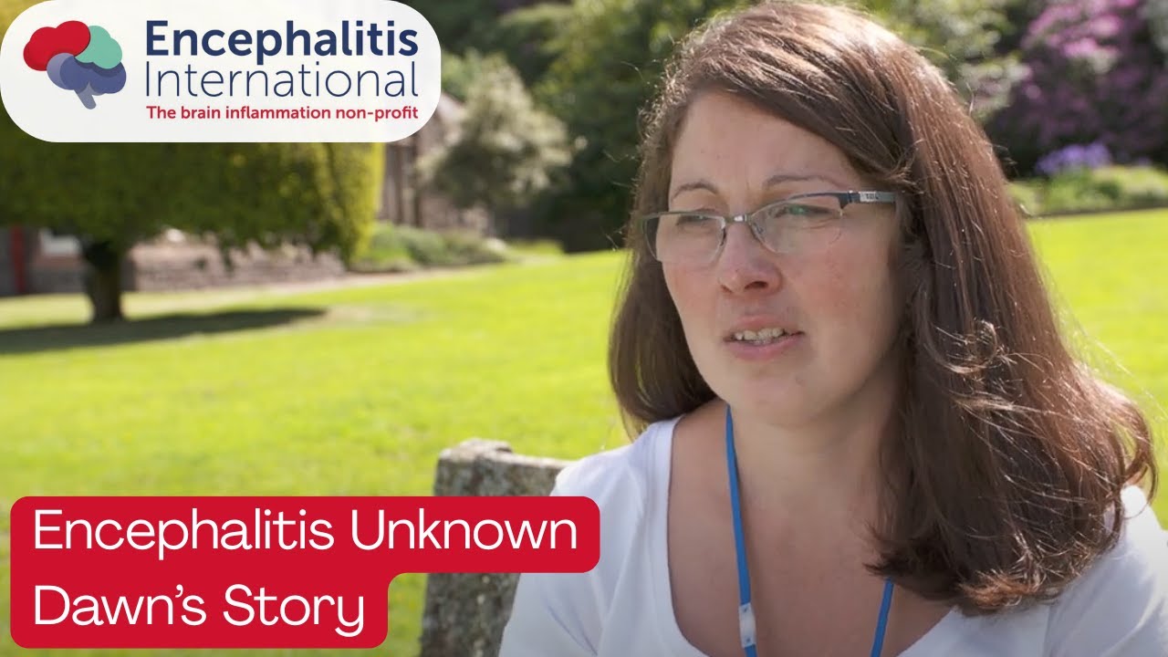 Dawn: Encephalitis Lived Experience