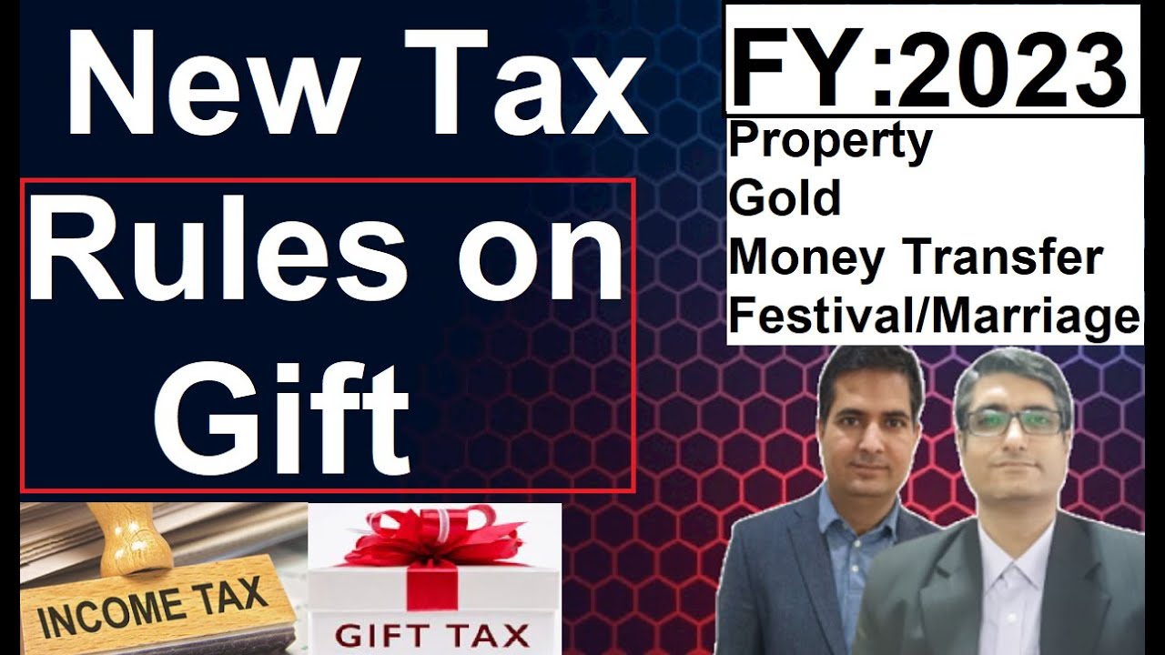 Income Tax On gift Money | How much money is tax free in gift | Section 56 of income tax act 2023