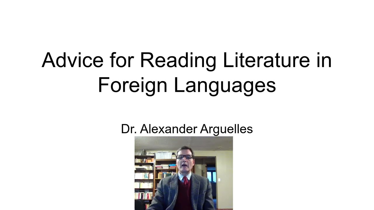 Advice for Reading Literature in Foreign Languages