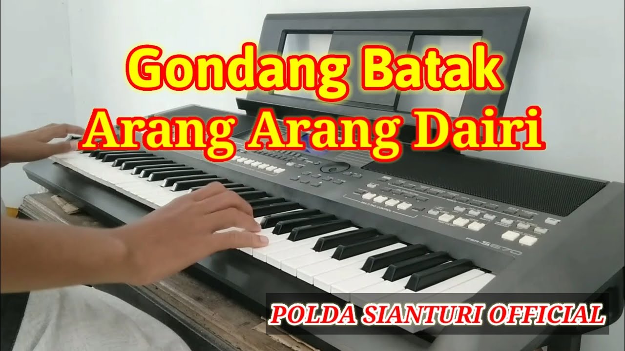 ARANG ARANG DAIRI | Gondang Batak Terpopuler | yamaha psr s670
