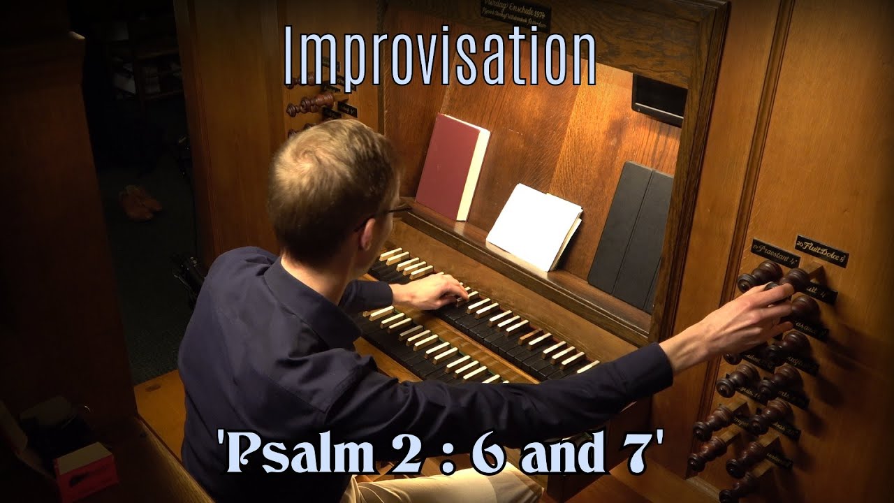 Gert van Hoef improviseert over Psalm 2  - Oude Kerk Veenendaal