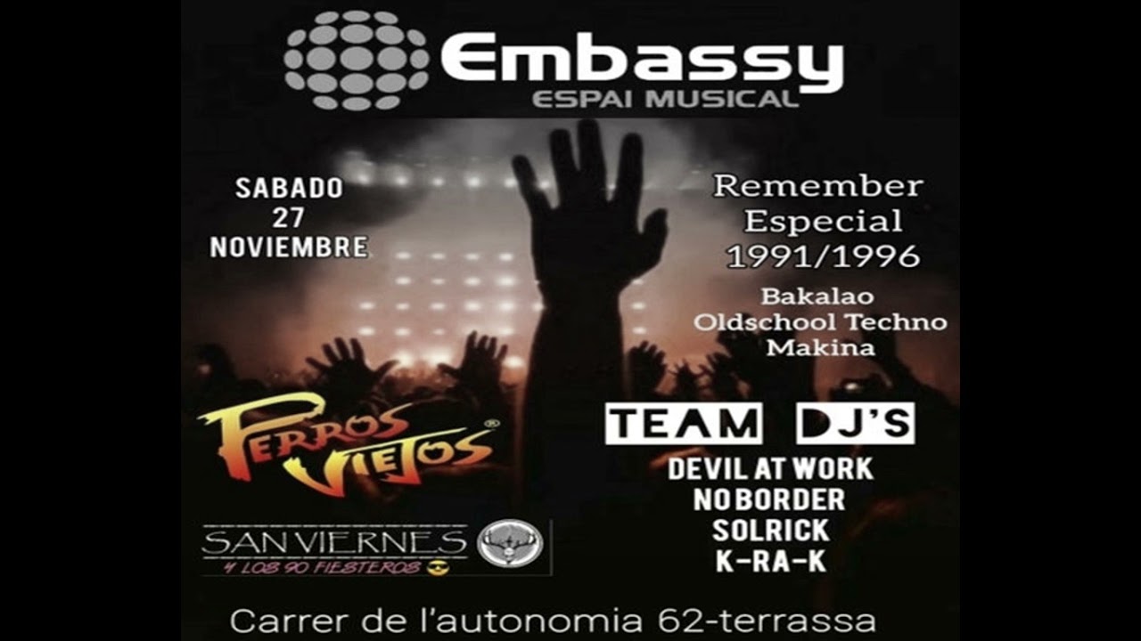 Sesion Dj K-ra-k en la fiesta perros viejos 27 nov. sala Embassy tarrasa. especial 91/96