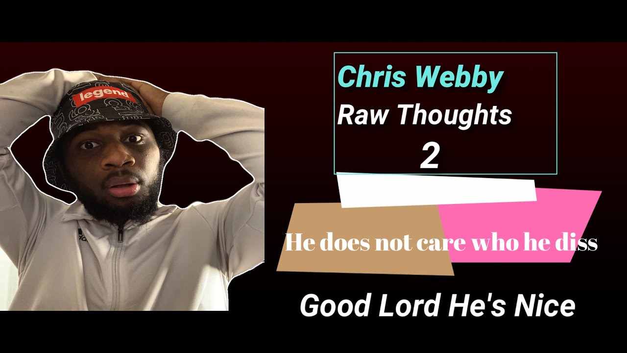 Chris Webby - Raw Thoughts II This man coming for everybody in America! #ChrisWebby #RawThoughts2