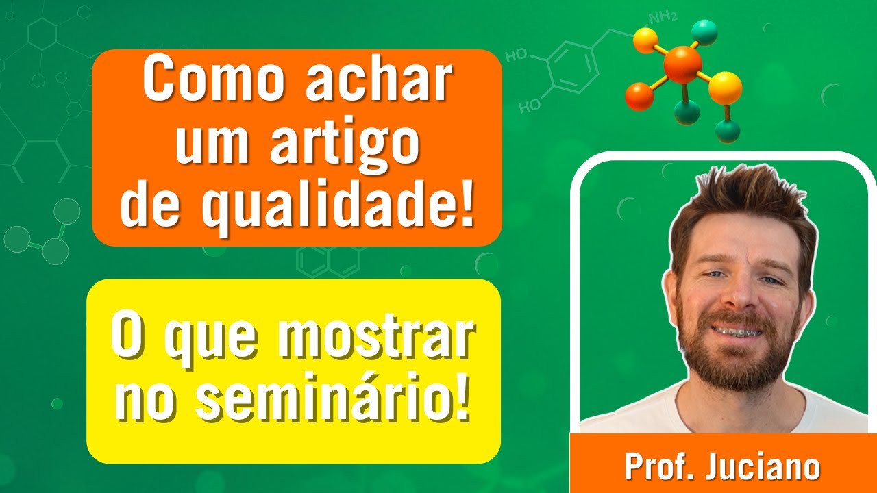 Como escolher um artigo de qualidade e o que apresentar no seminário (Ensino Superior)