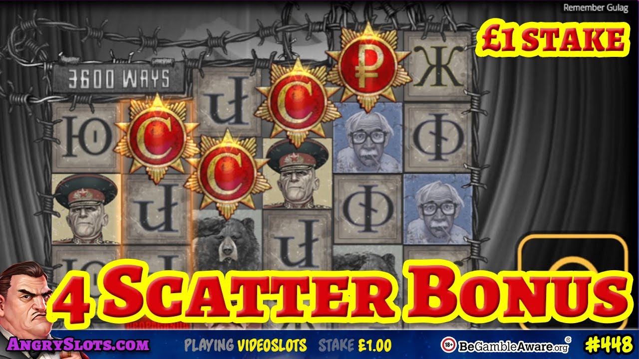 REMEMBER GULAG - 4-scatter bonus on &pound;1 stake. Big Win???