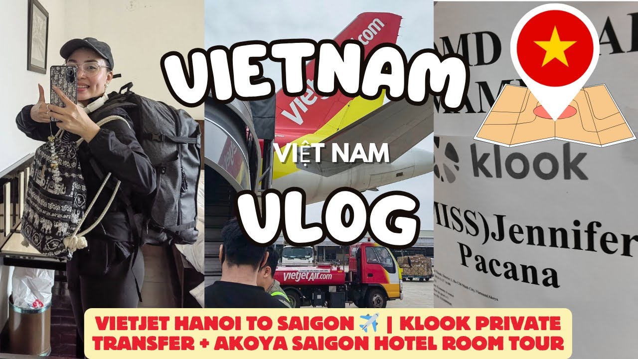 🇻🇳 Flying Hanoi to Saigon | VietJet Air + KLOOK Airport Transfer + Akoya Saigon Hotel Room Tour!