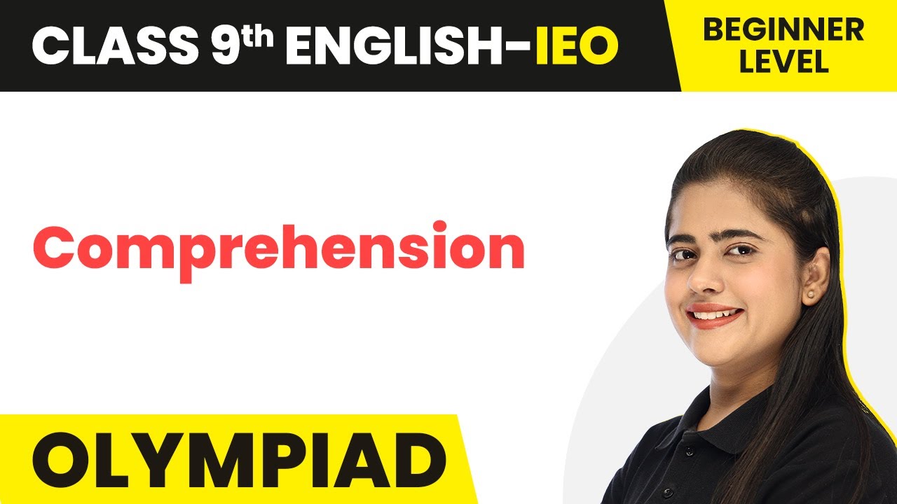 Comprehension - Beginner Level | Class 9 International English Olympiad (IEO) | CBSE 2024-25