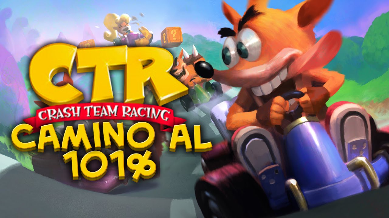 Crash Team Racing Camino al 101%  Pt 2 (Livestream)