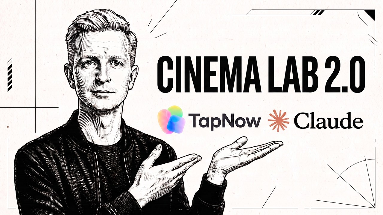 Create Viral Content With Cinema Lab 2.0 (Claude + TapNow)