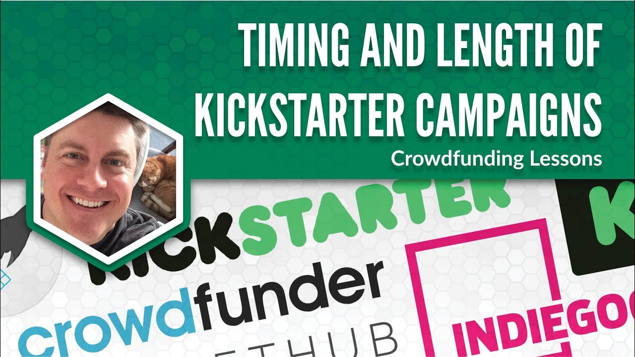 Timing and Length of Kickstarter Campaigns (Crowdfunding Lessons)