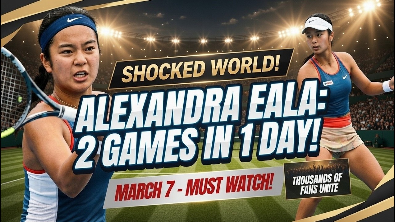 WHOLE WORLD STUNNED! Alexandra Eala’s INSANE March 7 Doubleheader Sends Fans Into Frenzy