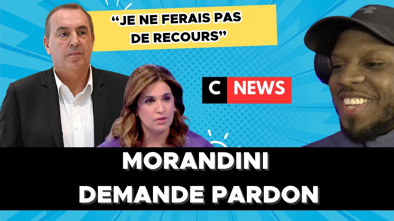 RÉACTION : MORANDINI demande ENFIN pardon !