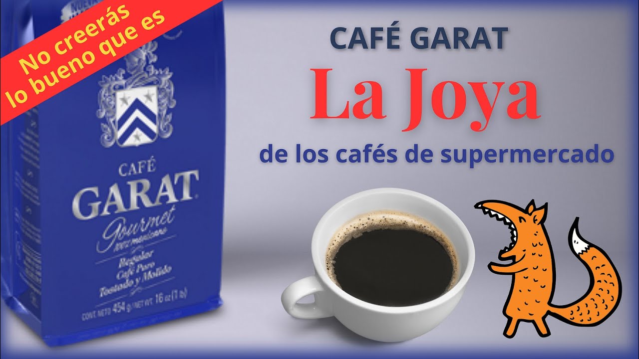 Café GARAT Gourmet  bueno, bonito y barato. Café de supermercado