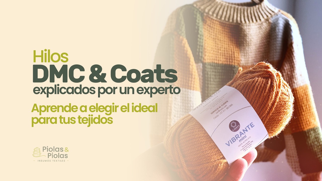 ¿Qué hilo usar para crochet? 🧶 Beneficios, usos y recomendaciones de COATS & DMC con un experto