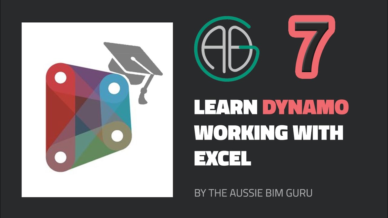 Learn Dynamo - Lesson 7: Working with Excel