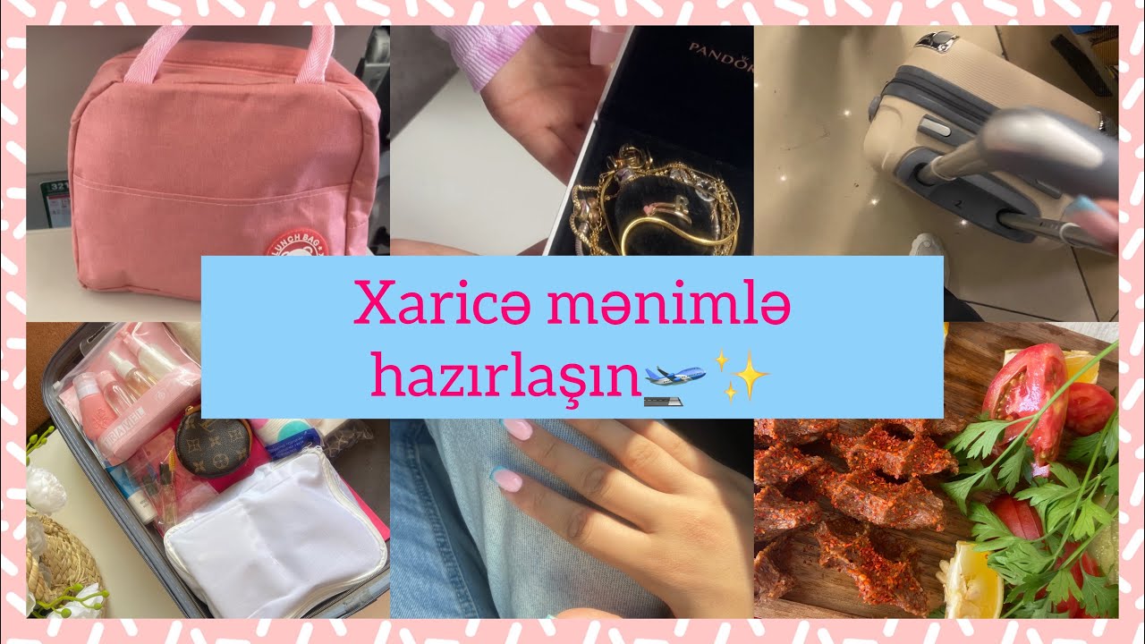 Xaricə hazırlaşıram 🛫|nişanlımla görüşdüm,manikür etdirdim,valiz hazırladım,aldıqlarım #vlog