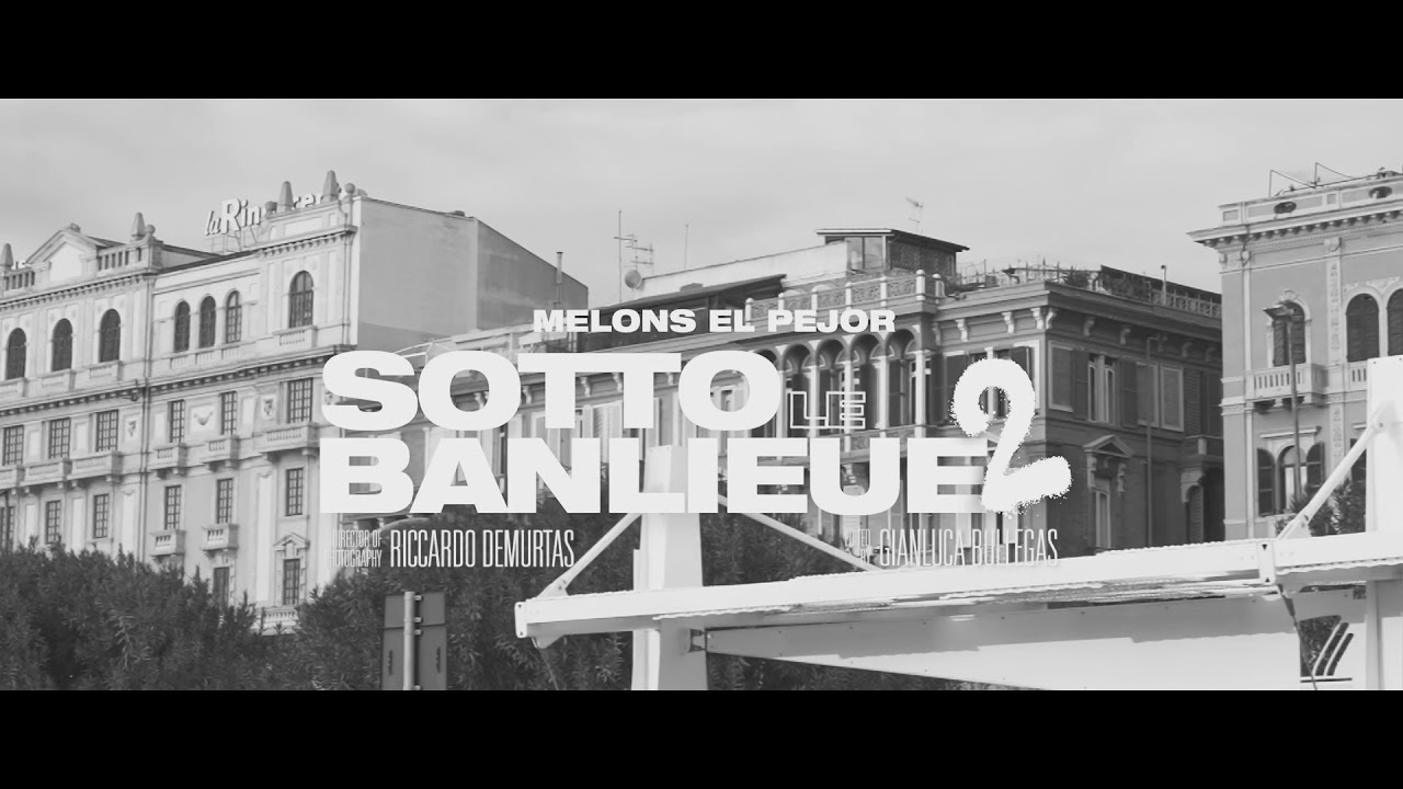Melons - Sotto Le Banlieue 2 (official video)
