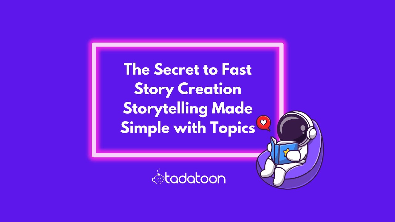 The Magic of Tadatoon&rsquo;s Topics Feature &ndash; Storytelling Made Simple