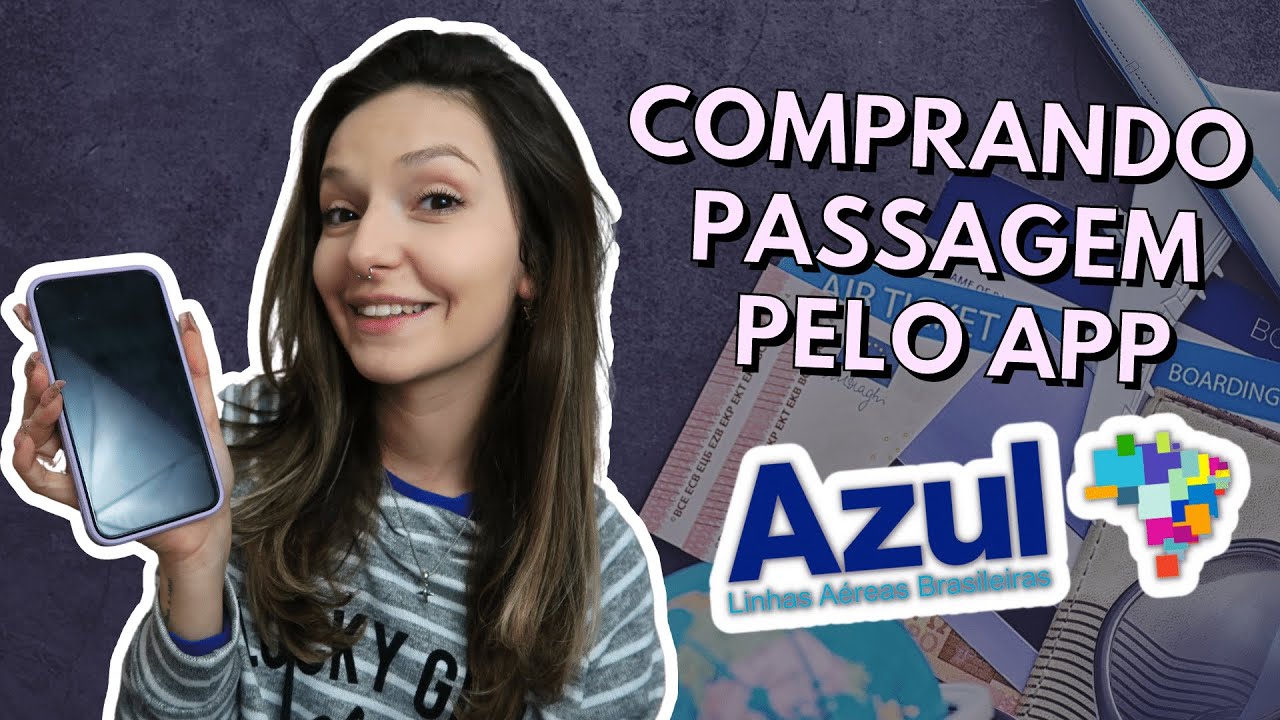 Como comprar PASSAGENS pelo app da Azul?