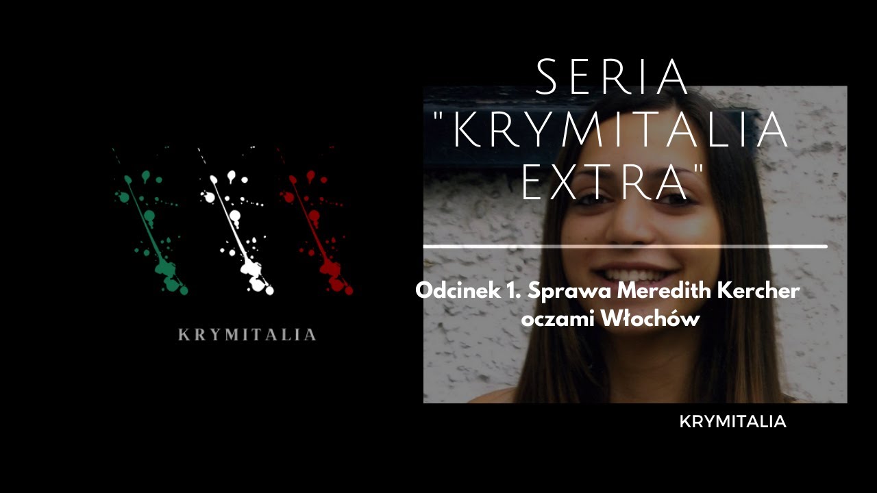 Odcinek 1. Meredith Kercher (podcast kryminalny)