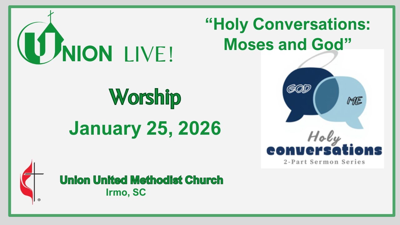 Union United Methodist Church Worship   January 25, 2026