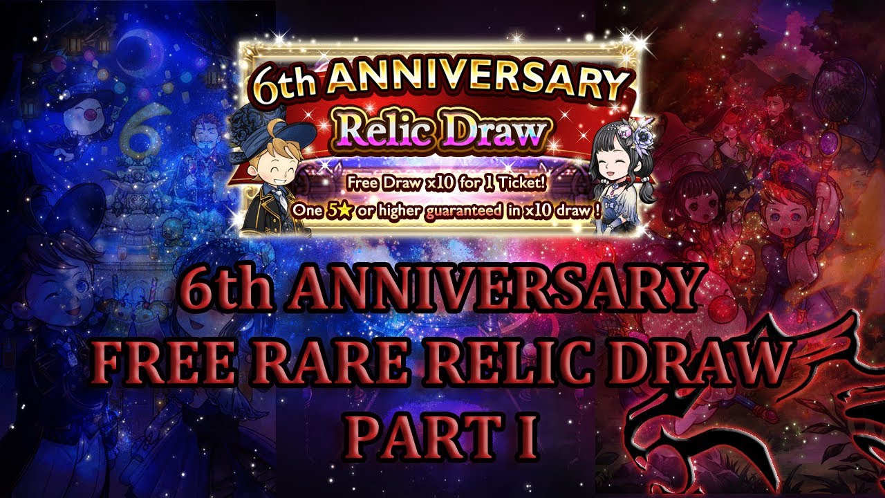 [FFRK] 6th Anniversary | FREE Rare Relic Draw - Part I #244