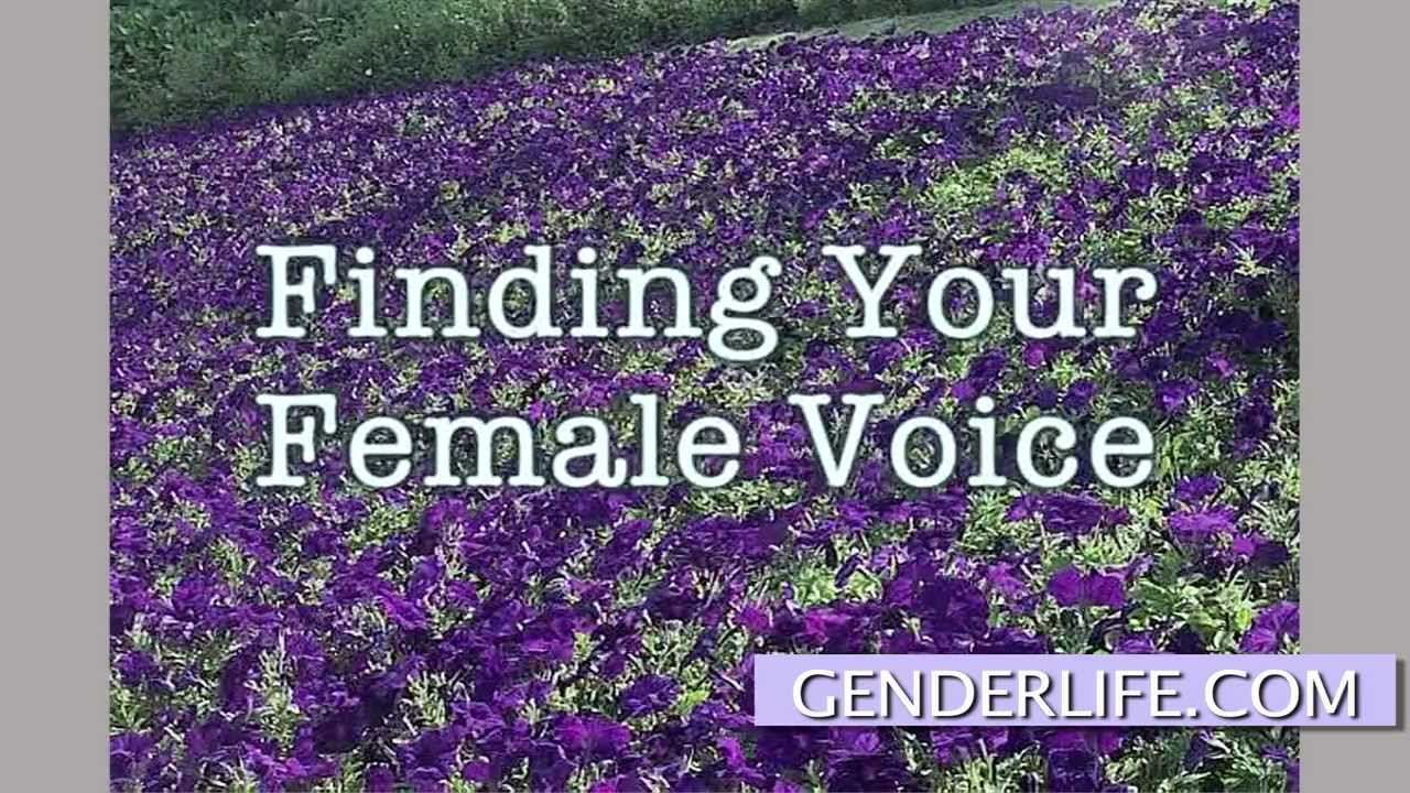 FYFV #1 Finding Your Female Voice for Transgender Women