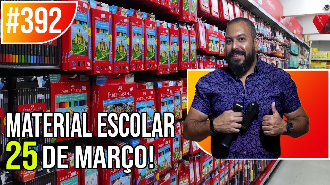 MATERIAL ESCOLAR COM O MELHOR PREÇO DA 25 DE MARÇO! #392