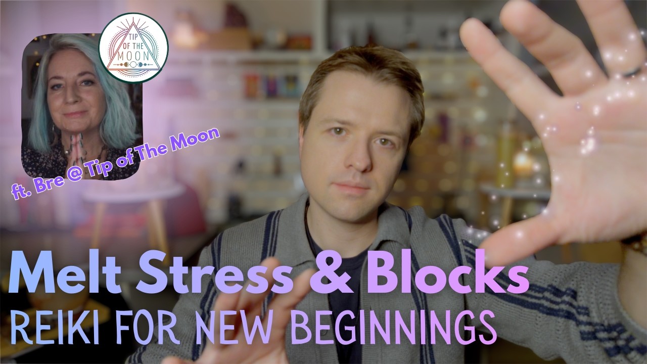 Melt Stress & Blocks then Invite in New Beginnings with @TipoftheMoon  | ASMR Reiki Energy Healing
