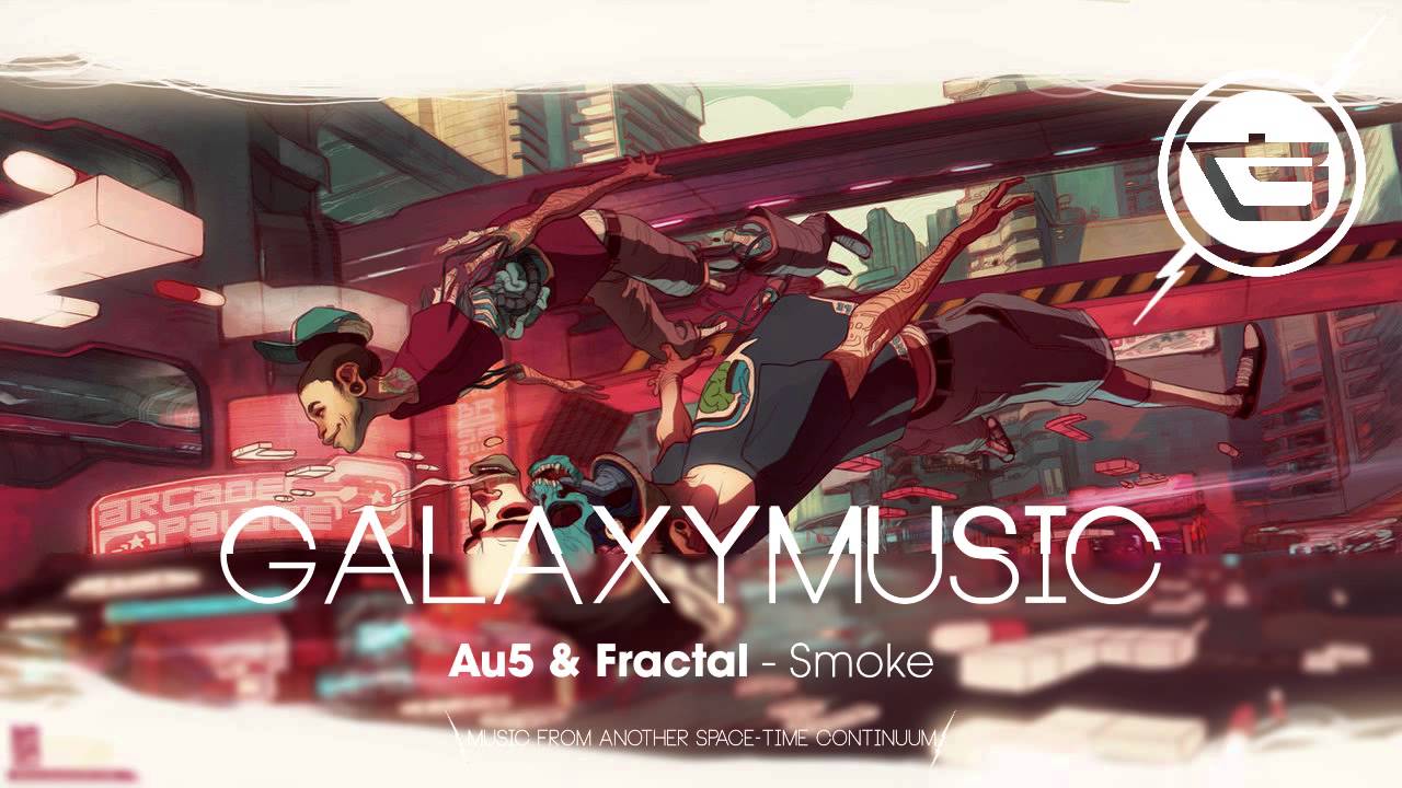 Au5 & Fractal - Smoke