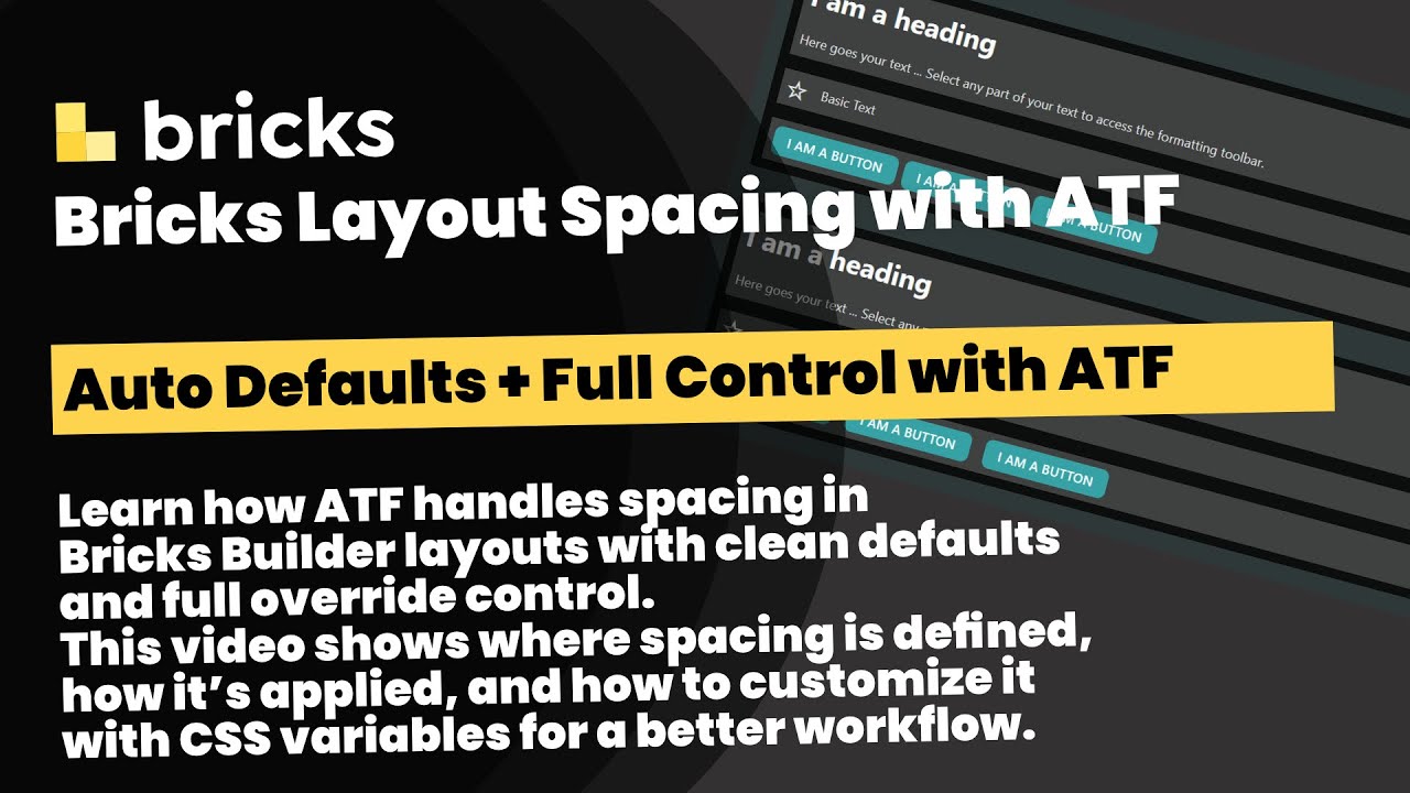 Effortless Layout Spacing in Bricks with Advanced Themer Framework (ATF)