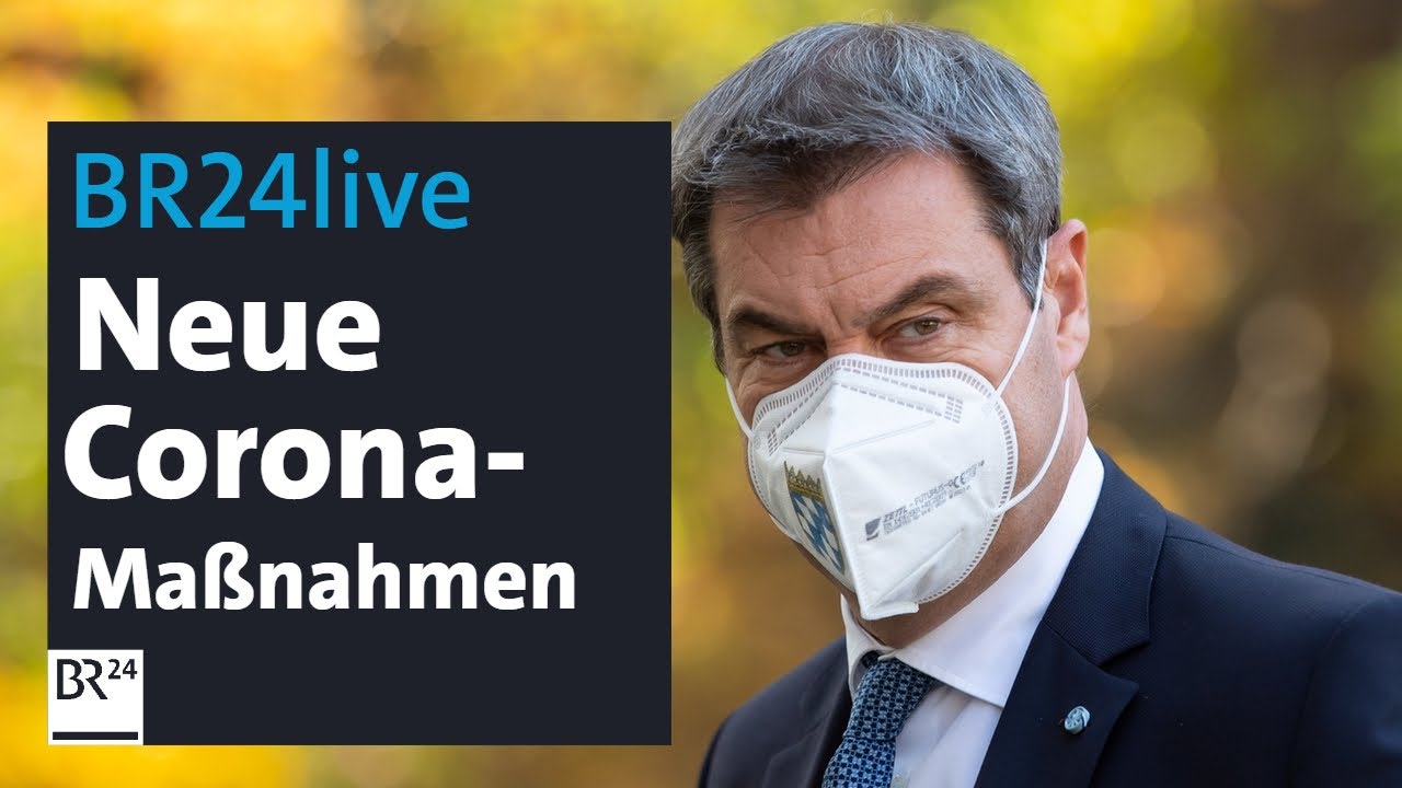 BR24live: Markus Söder verkündet neue Corona-Maßnahmen | BR24