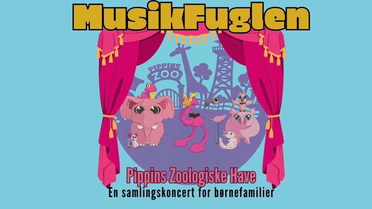Pippins Zoologiske Have - En samlingskoncert for børnefamilier