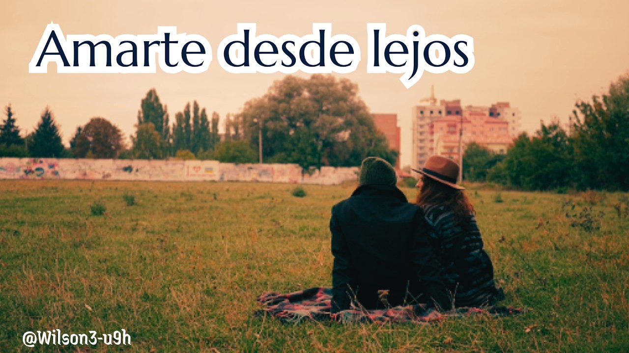 Amarte Desde Lejos | Cuando Amas a Alguien en Silencio | Balada Romántica Pop Rock