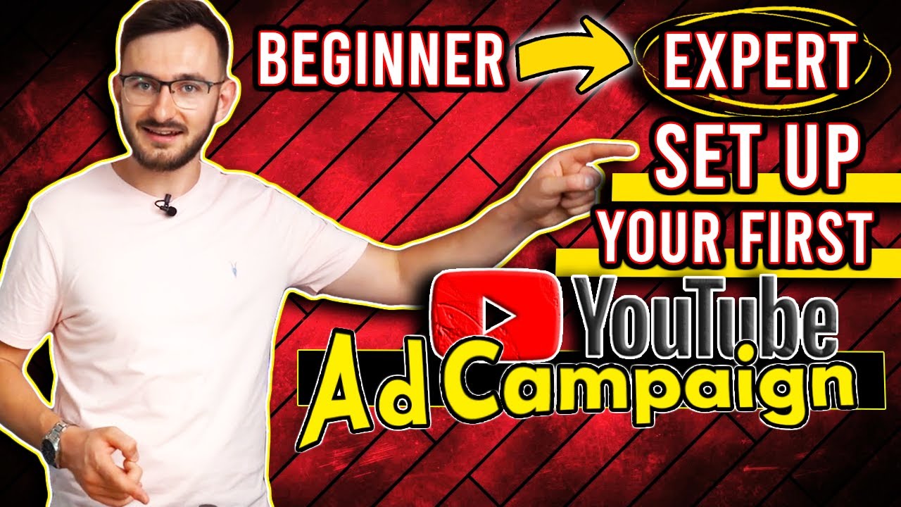 Beginner To Expert 👀 | Creating Your FIRST YouTube Ad Campaign ✅