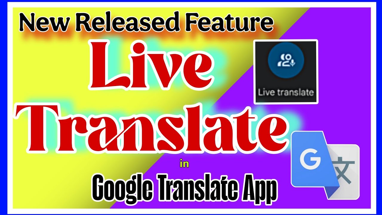 Live Translate feature of Google Translate|Google Translate latest released feature| Live Translate 