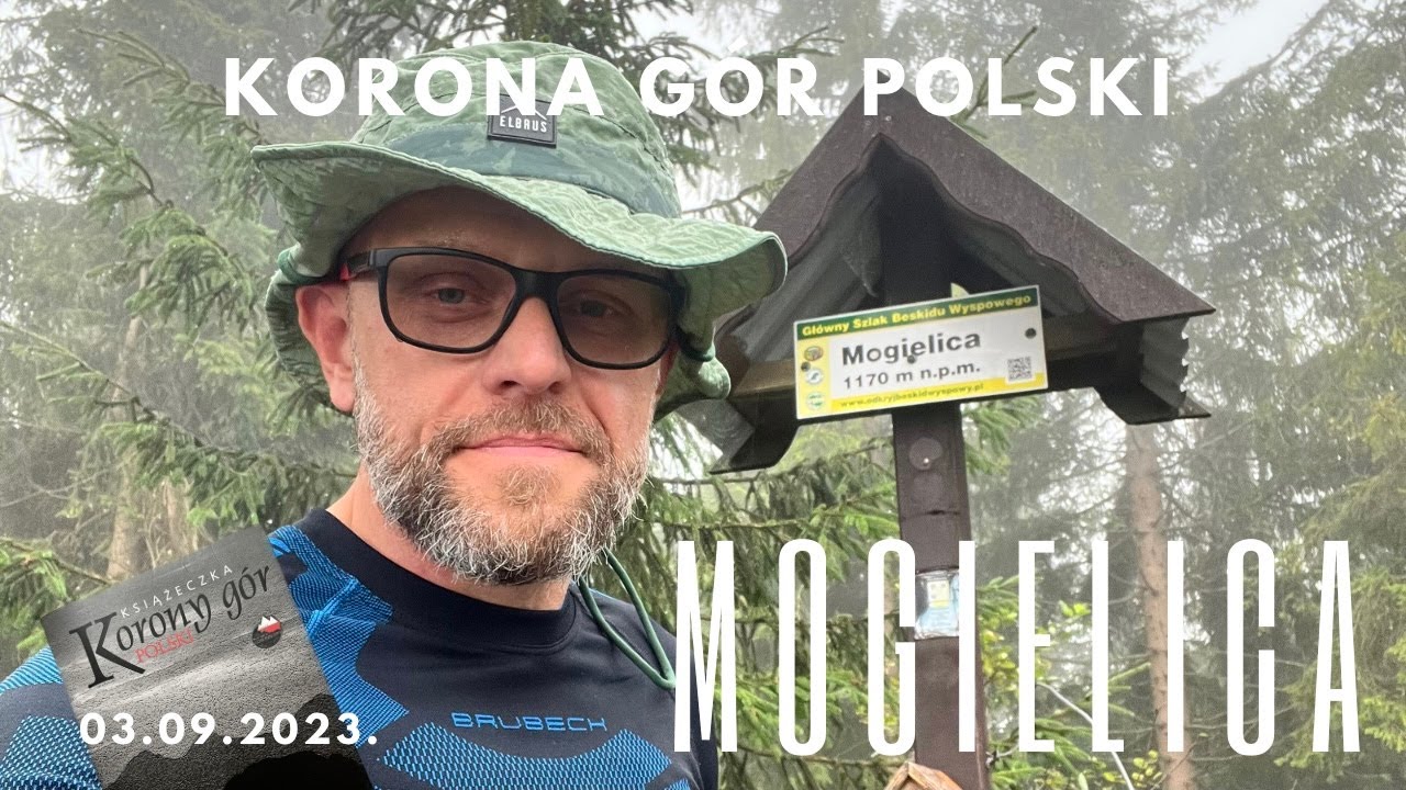 Mogielica. Beskid Wyspowy. Korona G&oacute;r Polski 6/28.