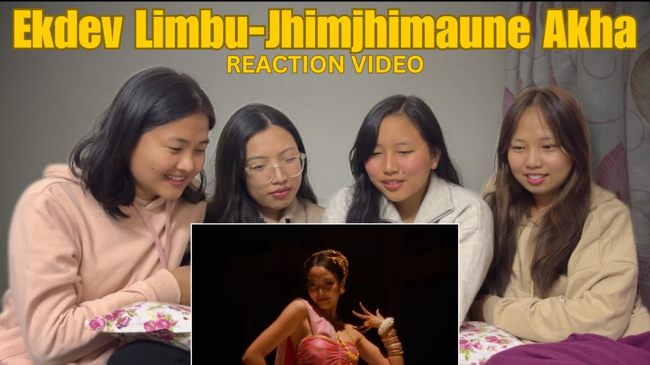 Ekdev Limbu- Jhim Jhimaune Akha||Reaction Video||