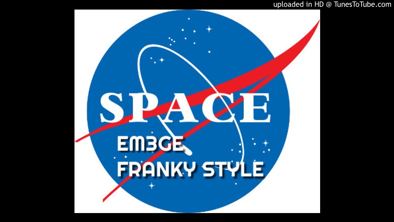 EM3GE FT FRANKY STYLE - SPACE